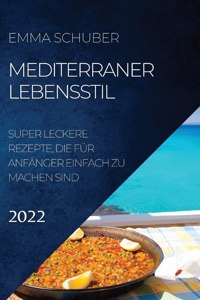 Mediterraner Lebensstil 2022