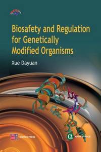 Biosafety and Regulation for Genetically Modified Organisms