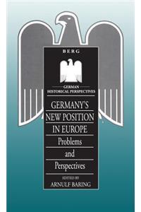 Germany's New Position in Europe