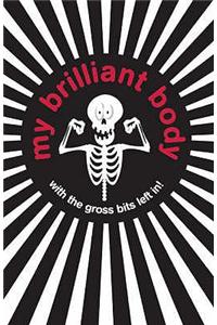 My Brilliant Body