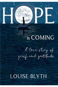 Hope is Coming