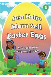 Ben Helps Mum Sell Easter Eggs