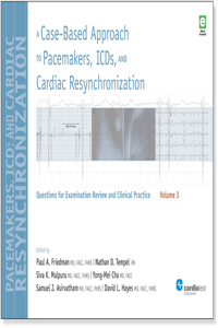 Case-Based Approach to Pacemakers, ICDs, and Cardiac Resynchronization, Volume 3