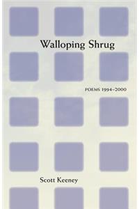 Walloping Shrug