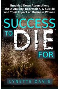 Success to Die for