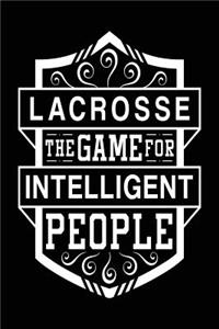Lacrosse The Game For Intelligent People