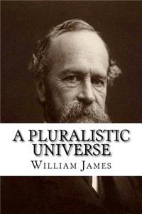 A Pluralistic Universe