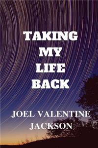 Taking My Life Back