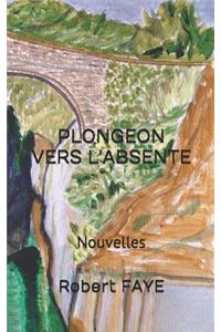 Plongeon vers l'absente