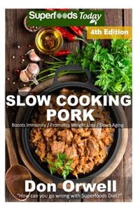 Slow Cooking Pork