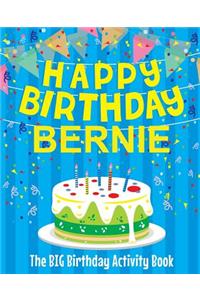 Happy Birthday Bernie - The Big Birthday Activity Book