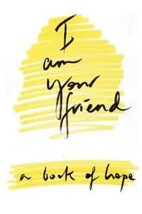 I Am Your Friend: A5 Hardback