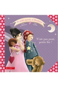 N'Aie Pas Peur, Petite Fee !