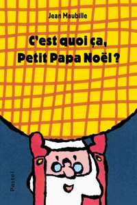 C'est quoi ca, petit Papa Noel ?
