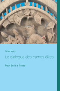 Le dialogue des carnes élites