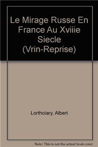 Le Mirage Russe En France Au Xviiie Siecle