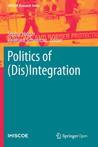 Politics of (Dis)Integration