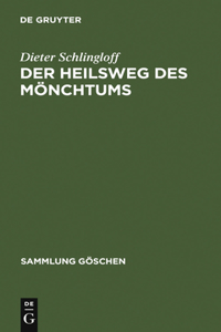 Heilsweg des Mönchtums