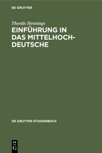 Einführung in Das Mittelhochdeutsche