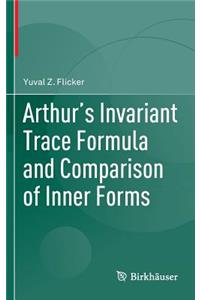 Arthur's Invariant Trace Formula and Comparison of Inner Forms