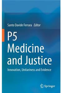 P5 Medicine and Justice