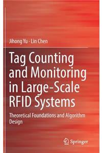 Tag Counting and Monitoring in Large-Scale Rfid Systems