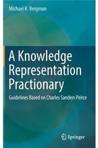 Knowledge Representation Practionary