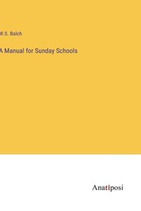 A Manual for Sunday Schools