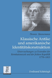 Klassische Antike Und Amerikanische Identitätskonstruktion