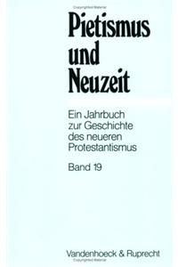Pietismus Und Neuzeit Band 19 - 1993
