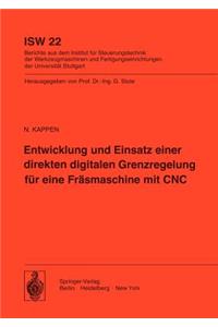 Entwicklung Und Einsatz Einer Direkten Digitalen Grenzregelung Für Eine Fräsmaschine Mit CNC