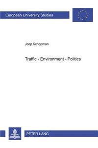 Traffic - Environment - Politics