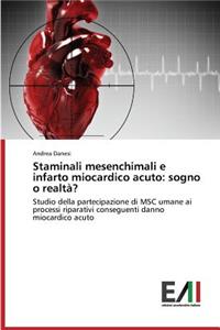 Staminali Mesenchimali E Infarto Miocardico Acuto