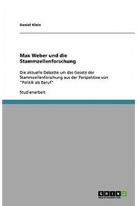 Max Weber und die Stammzellenforschung