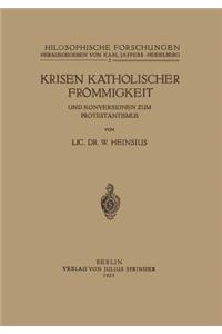 Krisen Katholischer Frömmigkeit und Konversionen zum Protestantismus