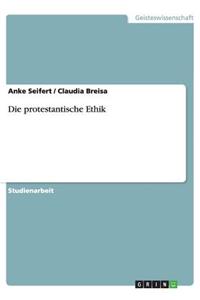 Die protestantische Ethik