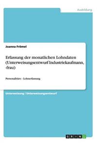 Erfassung der monatlichen Lohndaten (Unterweisungsentwurf Industriekaufmann, -frau)