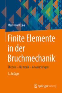 Finite Elemente in Der Bruchmechanik