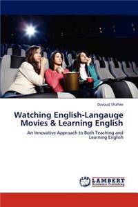 Watching English-Langauge Movies & Learning English