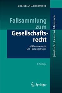Fallsammlung Zum Gesellschaftsrecht