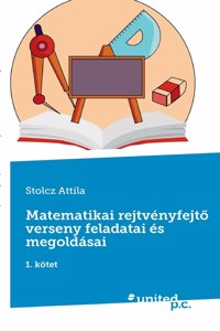 Matematikai rejtvényfejto verseny feladatai és megoldásai