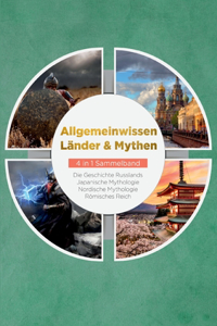 Allgemeinwissen Länder & Mythen - 4 in 1 Sammelband