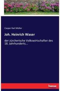 Joh. Heinrich Waser