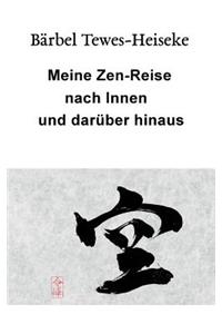 Meine Zen-Reise nach Innen und darüber hinaus