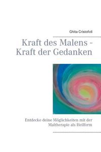 Kraft des Malens - Kraft der Gedanken