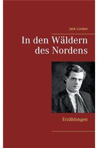 In den Wäldern des Nordens