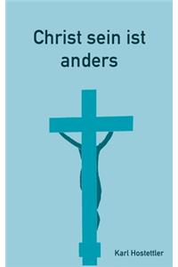 Christ sein ist anders