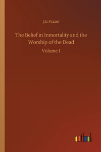 Belief in Inmortality and the Worship of the Dead