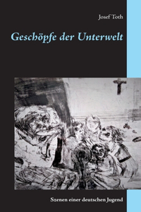 Geschöpfe der Unterwelt