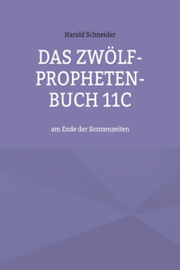 Zwölf-Propheten-Buch 11C
